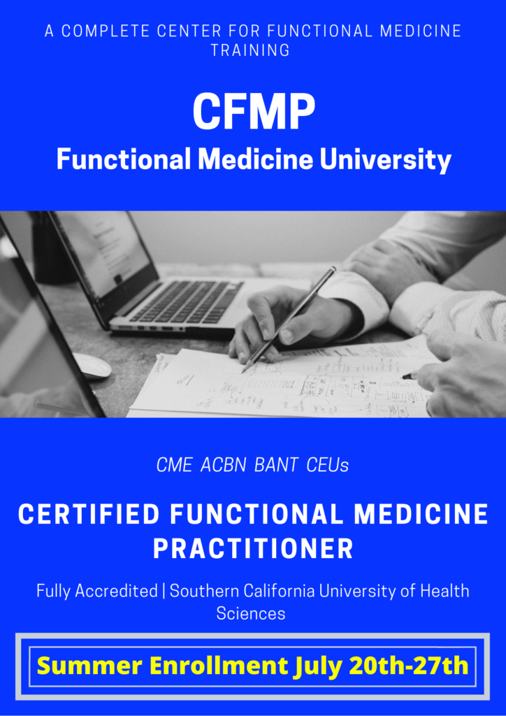 summer enrollment wee july 20-27th for the cfnp at functional medicine university