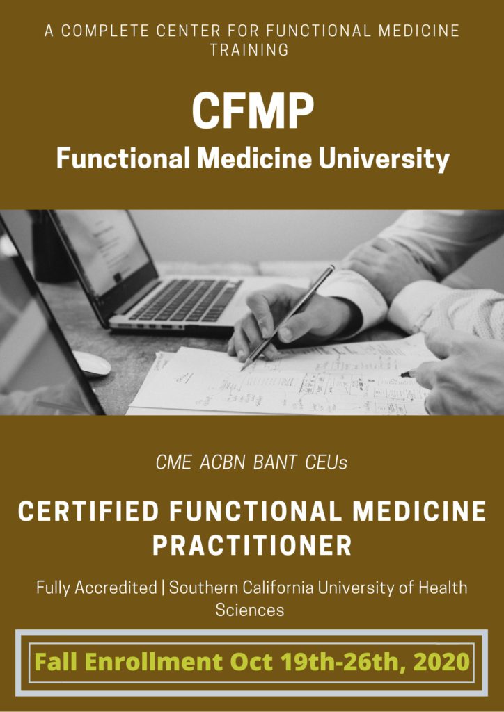 Fall enrollment oct 19th-26th 2020 functional medicine university certified functional medicine practitioner